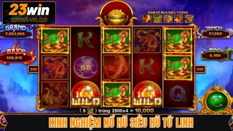 Siêu Hũ Tứ Linh - Game Nổ Hũ Hấp Dẫn Trên Hệ Thống 23Win 4 Phương pháp săn jackpot thành công từ các cao thủ