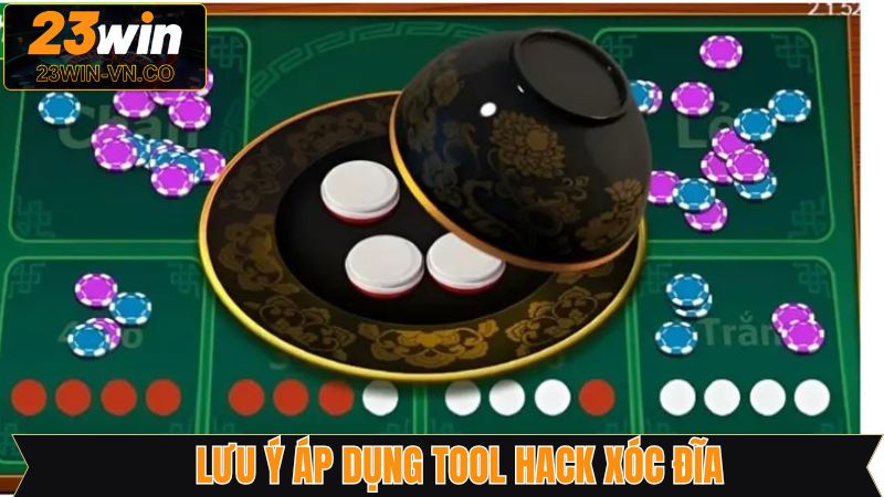 Tool Hack Xóc Đĩa - Công Cụ Hỗ Trợ Dự Đoán Thông Minh 4 Lưu ý để dùng tool hack hợp lý và không lạm dụng