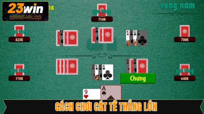 Cách Chơi Cát Tê 23win - Chi Tiết Từ A-Z Cho Người Mới 4 Một số chiến lược đem lại hiệu quả cao khi tham gia cát tê