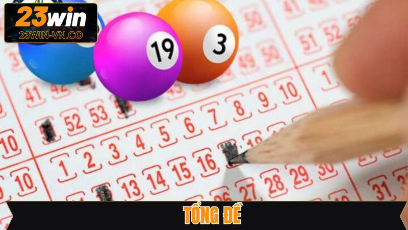 Tổng Đề - Hé Lộ Phương Pháp Soi Cầu Ăn Đậm Từ 23Win