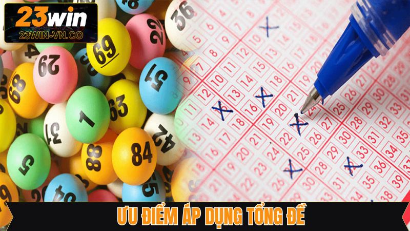Tổng Đề - Hé Lộ Phương Pháp Soi Cầu Ăn Đậm Từ 23Win 4 Tập hợp những ưu điểm khi áp dụng cách thức tổng đề