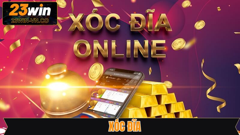 Xóc Đĩa - Hướng Dẫn Luật Chơi Cơ Bản Khi Tham Gia 23Win